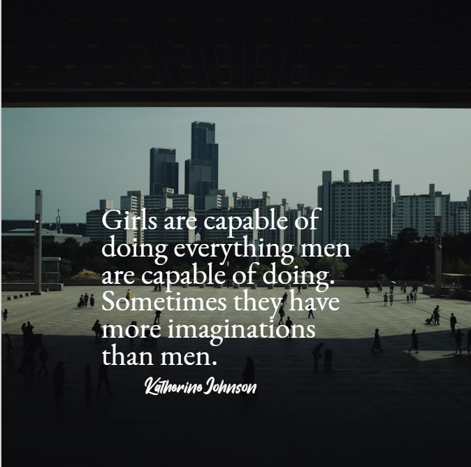 Girls are capable of doing everything