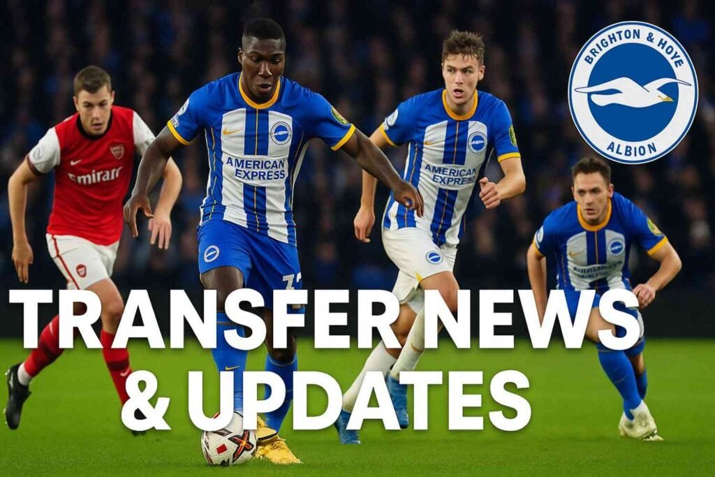 Brighton transfers Brighton transfers
